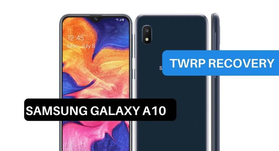 TWRP Recovery Samsung Galaxy A10