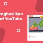 Jenis Konten Youtube yang Dapat Menghasilkan